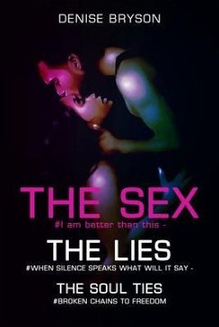 The Sex The Lies The Soul Ties (eBook, ePUB) - Bryson, Denise