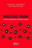 Mobilidade Urbana: Conceito e Planejamento no Ambiente Brasileiro (eBook, ePUB)