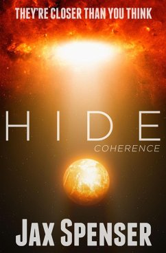 Hide 4: Coherence (The HIDE Series, #4) (eBook, ePUB) - Spenser, Jax