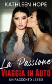 La Passione Viaggia in Auto (eBook, ePUB)