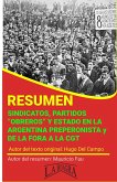 Resumen de Sindicatos, &quote;Partidos Obreros&quote;· y Estado en la Argentina Preperonista y de la FORA a la CGT (RESÚMENES UNIVERSITARIOS) (eBook, ePUB)