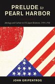 Prelude to Pearl Harbor (eBook, ePUB)