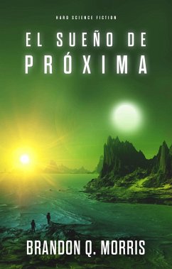 Cover El sueño de Próxima (eBook, ePUB)