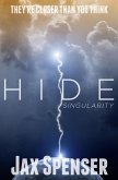 Hide 2: Singularity (The HIDE Series, #2) (eBook, ePUB) Hide 2: Singularity (The HIDE Series, #2) (eBook, ePUB)