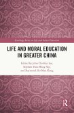 Life and Moral Education in Greater China (eBook, ePUB) Life and Moral Education in Greater China (eBook, ePUB)