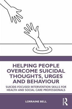 Cover Helping People Overcome Suicidal Thoughts, Urges and Behaviour (eBook, PDF)
