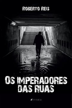 Os imperadores das ruas (eBook, ePUB) - Reis, Roberto