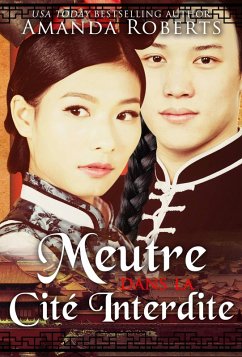 Meutre Dans la Cité Interdite (eBook, ePUB) - Roberts, Amanda