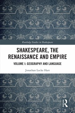 Shakespeare, the Renaissance and Empire (eBook, PDF) - Hart, Jonathan Locke
