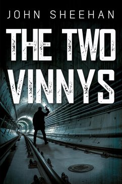 The Two Vinnys (eBook, ePUB) - Sheehan, John