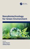 Nanobiotechnology for Green Environment (eBook, ePUB)