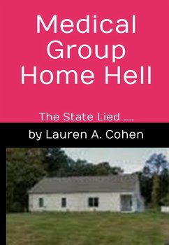 Cover Medical Group Home Hell (eBook, ePUB)