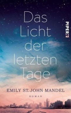 Das Licht der letzten Tage (Mängelexemplar) - Mandel, Emily St. John