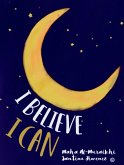 I Believe I Can (eBook, ePUB)