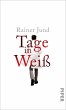 Tage in Weiß   (Mängelexemplar) - Bild 1