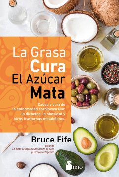 Cover La grasa cura. El azúcar mata (eBook, ePUB)