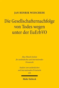 Die Gesellschafternachfolge von Todes wegen unter der EuErbVO (eBook, PDF) - Weischede, Jan Henrik