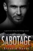 Sabotage: A Good Men Doing Bad Things Novel (Vigilante Justice, #5) (eBook, ePUB)