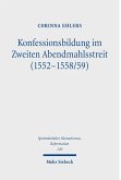Konfessionsbildung im Zweiten Abendmahlsstreit (1552-1558/59) (eBook, PDF)
