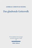 Das glaubende Gottesvolk (eBook, PDF) Das glaubende Gottesvolk (eBook, PDF)