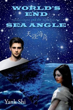 World's End and the Sea Angle (eBook, ePUB) - Shi, Yank