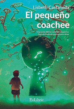 El pequeño coachee (eBook, ePUB) - Castañeda Pérez, Lisbeth