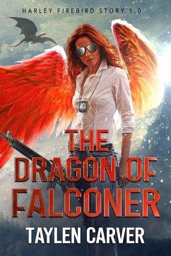 Cover The Dragon of Falconer (Harley Firebird, #1) (eBook, ePUB)