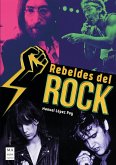 Rebeldes del rock (eBook, ePUB) Rebeldes del rock (eBook, ePUB)