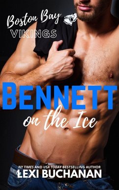 Bennett: on the ice (Boston Bay Vikings, #2) (eBook, ePUB) - Buchanan, Lexi