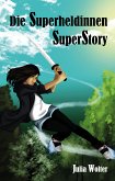 Die Superheldinnen SuperStory (eBook, ePUB)