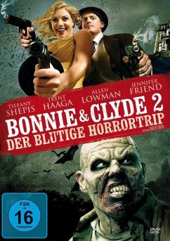 Bonnie & Clyde 2 - Der blutige Horrortrip - Shepis,Tiffany