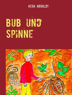 Bub und Spinne (eBook, ePUB) Bub und Spinne (eBook, ePUB)