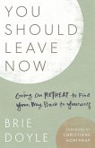 You Should Leave Now (eBook, ePUB)