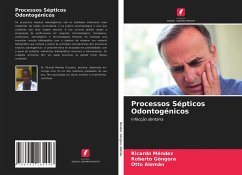 Processos Sépticos Odontogénicos - Méndez, Ricardo;Góngora, Roberto;Alemán, Otto