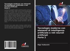 Tecnologie moderne con elementi di intelligenza artificiale e reti neurali artificiali Parte 2 - Yankovich, Olga