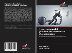 Il patrimonio del giovane professionista che scompare - Gawryk, John;Conklin, Laura