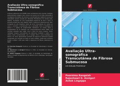 Avaliação Ultra-sonográfica Transcutânea de Fibrose Submucosa - Rangaiah, Poornima;Annigeri, Rajeshwari G.;Lingappa, Ashok