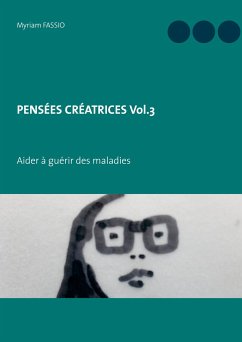 PENSÉES CRÉATRICES Vol.3 - Fassio, Myriam