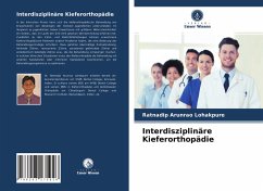 Interdisziplinäre Kieferorthopädie - Lohakpure, Ratnadip Arunrao