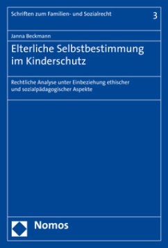 Elterliche Selbstbestimmung im Kinderschutz - Beckmann, Janna