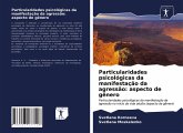 Particularidades psicológicas da manifestação da agressão: aspecto de gênero