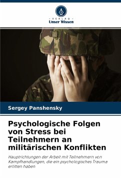 Psychologische Folgen von Stress bei Teilnehmern an militärischen Konflikten - Panshensky, Sergey
