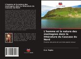 L'homme et la nature des montagnes dans la littérature du Caucase du Nord