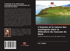 L'homme et la nature des montagnes dans la littérature du Caucase du Nord - Popko, E.A.