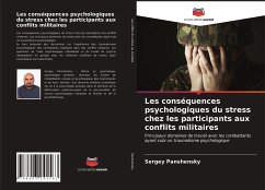Les conséquences psychologiques du stress chez les participants aux conflits militaires - Panshensky, Sergey
