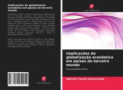 Implicações da globalização econômica em países do terceiro mundo - Gwaravanda, Ephraim Taurai