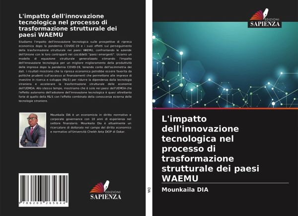 L'impatto dell'innovazione tecnologica nel processo di trasformazione strutturale dei paesi WAEMU L'impatto dell'innovazione tecnologica nel processo di trasformazione strutturale dei paesi WAEMU