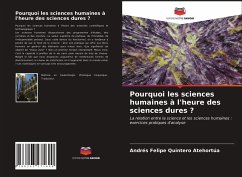 Pourquoi les sciences humaines à l'heure des sciences dures ? - Quintero Atehortúa, Andrés Felipe