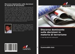 Discorso dominante sulle decisioni in materia di terrorismo - Aziz, Syamsuddin