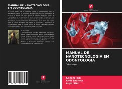 MANUAL DE NANOTECNOLOGIA EM ODONTOLOGIA - Jain, Kanchi;Sharma, Amil;Sikri, Arpit